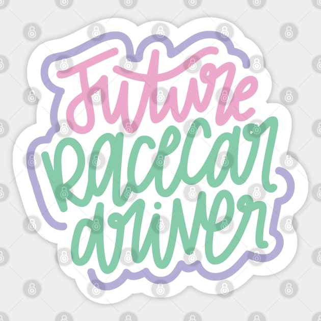 Future Racecar Driver - Pink/Mint/Purple Sticker by hoddynoddy